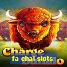 fa chai slots